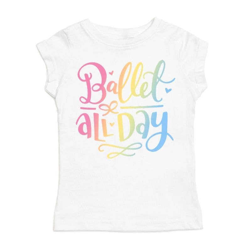 Ballet All Day T-Shirt- CLEARANCE